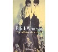Une affaire de charme Edith Wharton (Auteur)