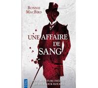 Une affaire de sang Une enquête de Sherlock Holmes - Bonnie MacBird - City - Poche - Roman