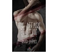 Une affaire de style The boyfriend chronicles, T3 - River Jaymes - MxM Bookmark - broché - Roman