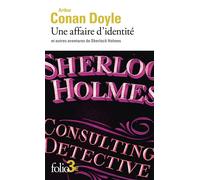 Une affaire d'identité et autres aventures de Sherlock Holmes