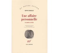 Une affaire personnelle et autres récits - - Beppe Fenoglio - Gallimard - Livre
