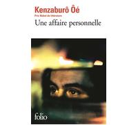 Kenzabûro Ôé – Une affaire personnelle – Roman – Poche (Gallimard)