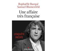 Raphaëlle Bacqué – Une affaire très française – Depardieu, l'enquête inédite – Broché