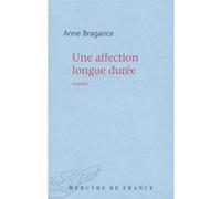 Une affection longue durée Anne Bragance (Auteur)