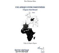 Eric Christian Mota – Une Afrique entre parenthèses : L'impasse Saint-Bernard – Broché
