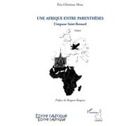 Eric Christian Mota – Une Afrique entre parenthèses : L'impasse Saint-Bernard – Broché