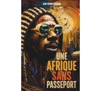 Une Afrique sans passeport