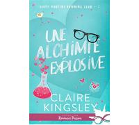 Une alchimie explosive Dirty Martini Running Club, T2 - Claire Kingsley - Collection Infinity - broché - Roman