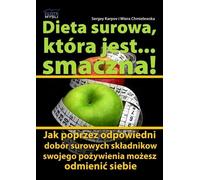 Une alimentation crue qui est... savoureux - Sergey Karpov (Ratgeber auf Polnisch)