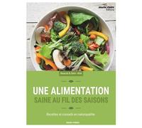 Une alimentation saine au fil des saisons Recettes et conseils en naturopathie - Maria Ponsa - Marie Claire - broché - Guide