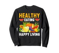 Une Alimentation Saine et Une Vie Heureuse Sweatshirt