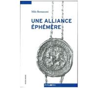Une Alliance Éphémère - Les Relations De Pouvoir Entre Les Villes De Berne Et De Lausanne, De La Combourgeoisie À La Sujétion (1525-1538)