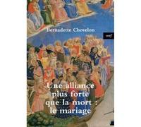 Une alliance plus forte que la mort : le mariage - Bernard Chovelon - Cerf - broché - Essai