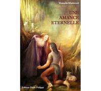 Une amance éternelle - Mustapha Kharmoudi - Pierre Philippe - broché - Roman