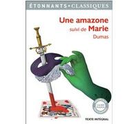 Une amazone Alexandre Dumas Père (Auteur), Florence Renner (Edité par)