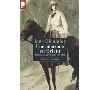 Une amazone en Orient : du Caucase à Persépolis, 1881-1882 (0000)