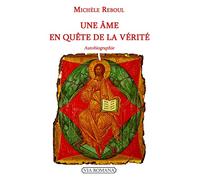 Une âme en quête de la vérité. Autobiographie