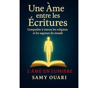 Une âme entre les Écritures: L’empathie à travers les religions et les sagesses du monde