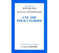Une âme pour l'Europe : L'esprit d'une recomposition fondamentale