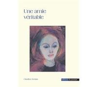 Une amie véritable Claudine Deniau (Auteur)