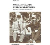 Une amitié avec Ferdinand Hodler Willy Russ (Auteur)