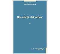 Une Amitié Clair-Obscur