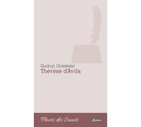 Une Amitié Qui Porte - Quatre Semaines Avec Thérèse D'avila