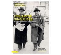 Une amitié singulière Correspondance 1944-1956 - Francis Ponge - Presses Universitaires Lyon - broché - Biographie