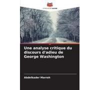 Une Analyse Critique Du Discours D'adieu De George Washington