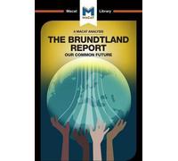 Une analyse de Notre avenir à tous de la Commission Brundtland
