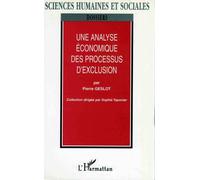 Une analyse économique des processus d'exclusion - Pierre Geslot - L'harmattan - broché - Livre
