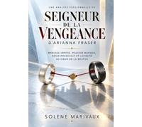 Une Analyse Passionnelle Du Seigneur De La Vengeance d’Arianna Fraser: Mariage imposé, pouvoir mafieux, désir possessif et loyauté au cœur de la Bratva