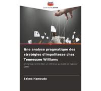 Une analyse pragmatique des stratégies d'impolitesse chez Tennessee Williams