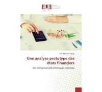 Une analyse prototype des états financiers Des entreprises pétrochimiques indiennes - S. P. - Universitaires Europeennes - broché - Livre