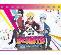 Collectif – Une année 100% BORUTO – Manga – Larousse – Broché