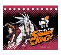 Collectif – Une Année 100 % Shaman King – Almanach – Broché – Larousse