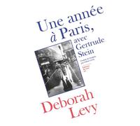 Une année à Paris - Avec Gertrude Stein - Deborah Levy - Du Sous-Sol - broché - Roman