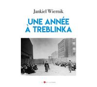 Une Annee A Treblinka - Jankiel Wiernik - Vendemiaire - broché - Essai
