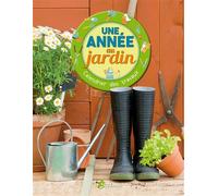 Une année au jardin : calendrier des travaux Calendrier des travaux - Philippe Chavanne - Artemis Eds - cartonné - Guide