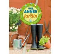 Une année au jardin : calendrier des travaux