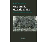 Une année aux Blachons: Chroniques paysannes de la Drôme