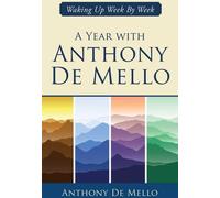 Une année avec Anthony de Mello