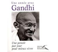 Une année avec Gandhi: Une pensée par jour pour mieux vivre
