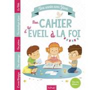 Une année avec Jésus. Mon cahier d'éveil à la foi