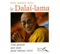 Une année avec le Dalaï-lama: Une pensée par jour pour mieux vivre