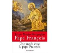 Une année avec le pape François Pape François (Auteur)
