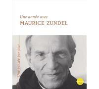 Une année avec Maurice Zundel - Nouvelle édition