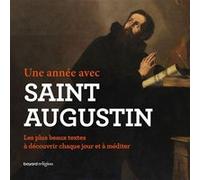 Une année avec saint Augustin Collectif Bayard Religion (Auteur)