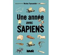 Une année avec Sapiens - Nicolas Teyssandier - Ville Brule Eds La - broché - Document jeunesse
