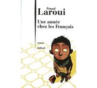 Une année chez les français - Fouad Laroui - Julliard - broché - Roman